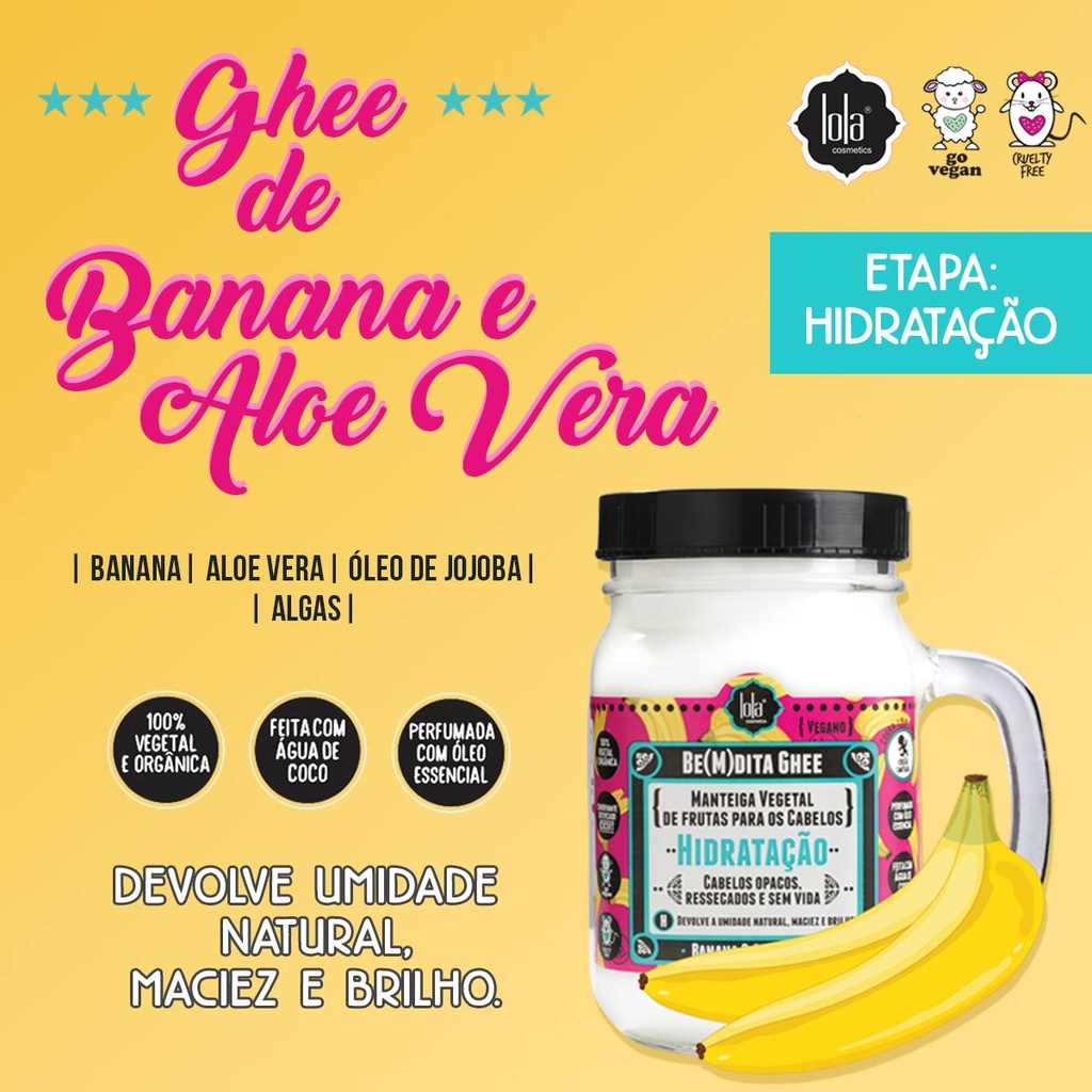 Máscara hidratante "Be(m)dita Ghee Banana e Aloe Vera" Lola 350g